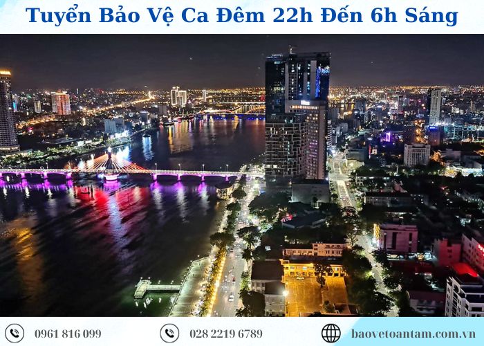 Tuyển bảo vệ ca đêm từ 22h đến 6h sáng lương cao, việc nhẹ