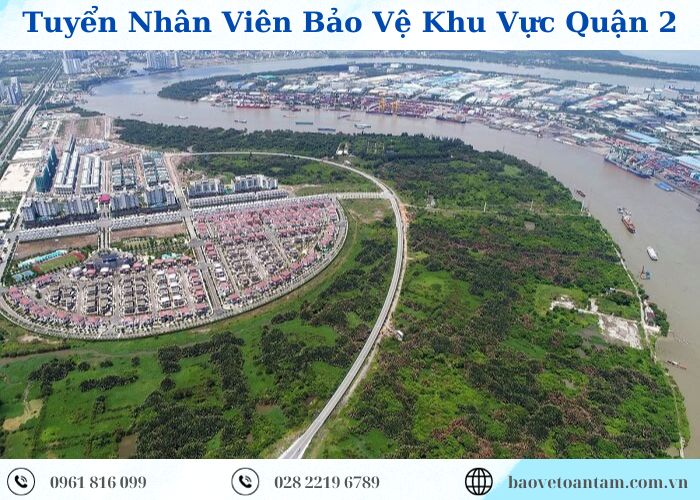 Tuyển nhân viên bảo vệ quận 2, việc làm lương cao ổn định