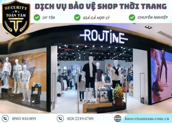 Dịch vụ bảo vệ shop thời trang Ku casino hiệu quả, giá tốt