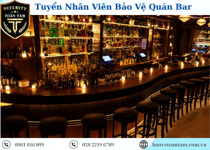 Tuyển nhân viên bảo vệ quán bar lương cao, ổn định