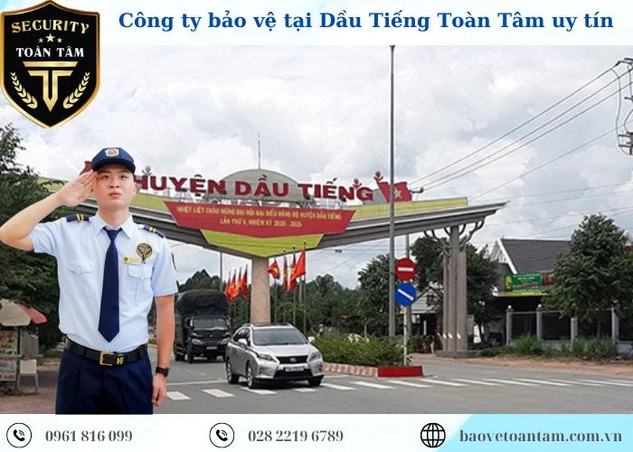 Thuê dịch vụ bảo vệ tại Dầu Tiếng hiệu quả chất lượng cao