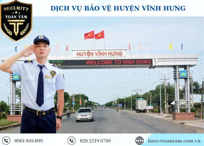 Thuê dịch vụ bảo vệ huyện Vĩnh Hưng uy tín chuyên nghiệp